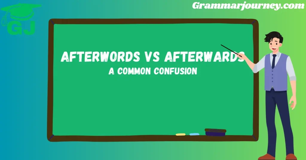 afterward or afterwards