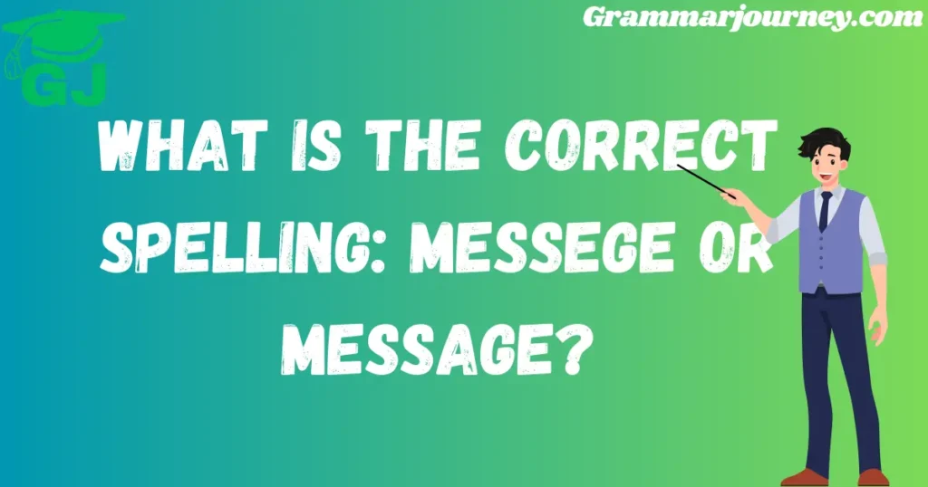 messege or message

