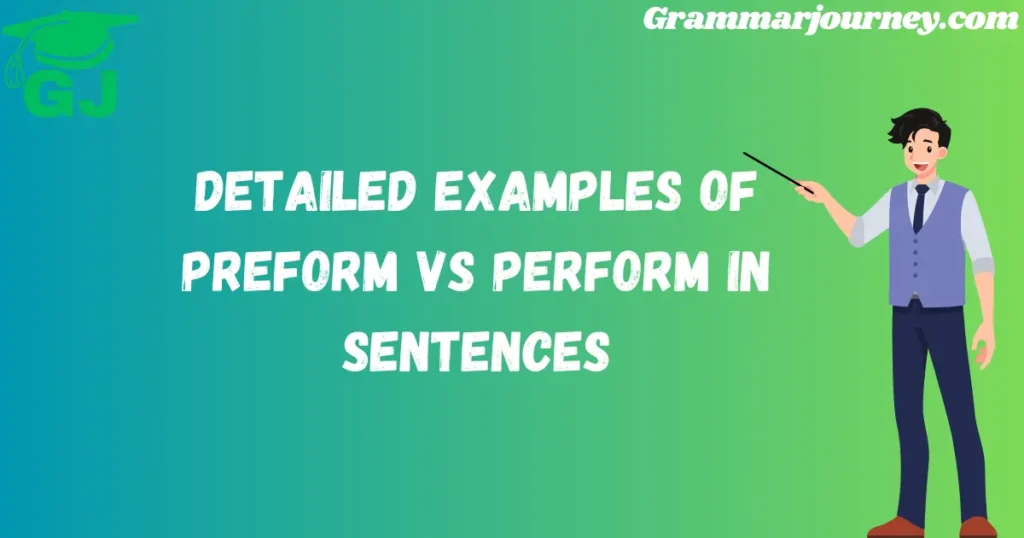 preform vs perform