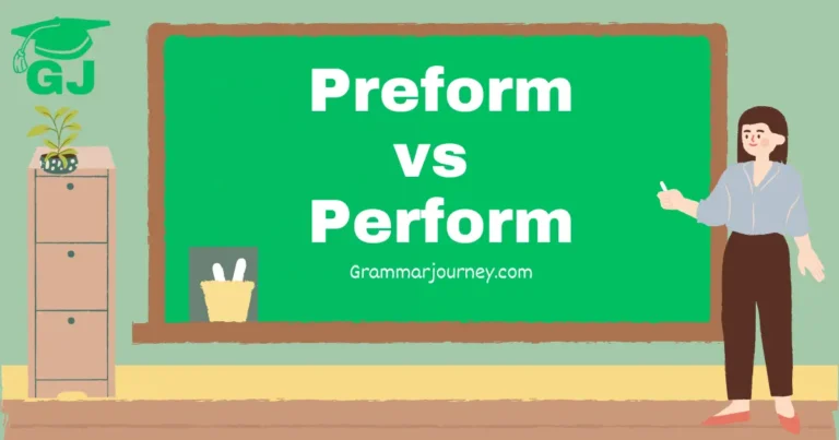 preform vs perform