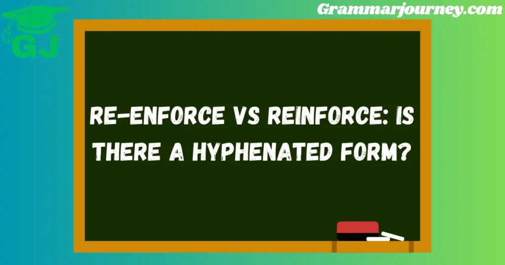 reenforce vs reinforce
